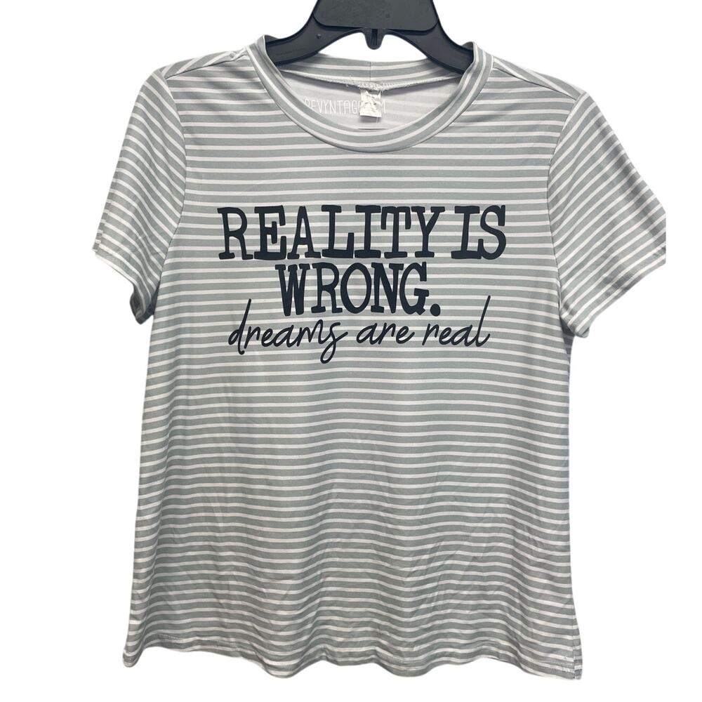 Hand Printed Upcycled Womens Large Reality is Wrong Dreams Are Real Tee Shirt
